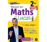 Réussir en maths 2de avec Lucas - C'est simple ! - 2026