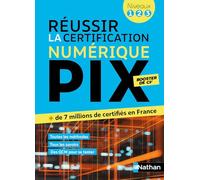 Réussir la certification PIX: Niveaux 1, 2, 3
