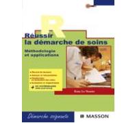 Réussir La Démarche De Soins (ebook)