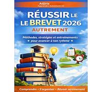 Réussir le Brevet 2026 autrement: Méthodes, stratégies et entraînements pour avancer à ton rythme