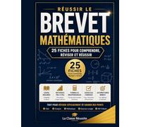RÉUSSIR LE BREVET DE MATHÉMATIQUES : Les fiches essentielles