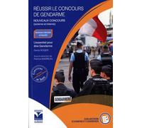 Réussir le concours de gendarme: Concours externe et interne