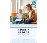 Réussir le DEAF: Le guide complet pour préparer et obtenir le Diplôme d'État d'Assistant Familial