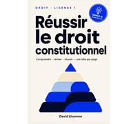 Réussir le droit constitutionnel en L1: Comprendre, réviser et réussir avec l'IA - cours, cartes mentales, tableaux et QCM (Licence 1 Droit)