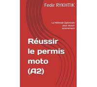 Réussir le permis moto (A2): La Méthode Optimisée pour réussir sereinement