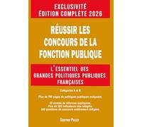 Réussir les concours de la fonction publique: L'essentiel des grandes politiques publiques françaises