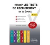 Réussir Les Tests De Recrutement En 20 Étapes - 2e Édition. Logique Et