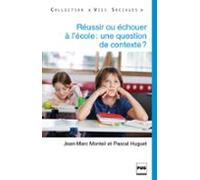 Réussir Ou Échouer À Lécole Une Question De Contexte ? (ebook)