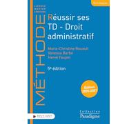 Réussir ses TD: Droit administratif