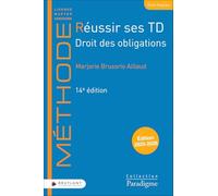 Réussir ses TD: Droit des obligations