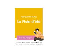 Réussir son Bac de français 2026 : Analyse du roman La Pluie d'été de Marguerite Duras