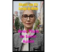 Réussir son BTS Design de Mode: Avec Thaïs de Saint-Aubin