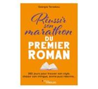Réussir Son Marathon Du Premier Roman (ebook)