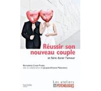 Réussir Son Nouveau Couple Et Faire Durer Lamour (ebook)