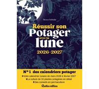 Réussir son potager avec la Lune 2026-2027 (LES MILLESIMES)