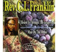Rev. C.L. Franklin - I Heard It Through The Grapevine/Man On The Moon