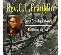 Rev. C.L. Franklin - Jacob Wrestling The Engel/The Barren Fig Tree