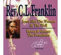 Rev. C.L. Franklin - Jesus Met The Woman At The Well/Hosea and Gomer