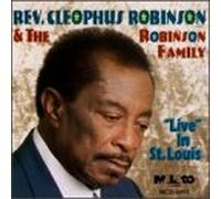 Rev. Cleophus Robinson & Robin - Live in St. Louis [Casete]