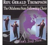 Rev Gerald Thompson - I Can't Stop Now