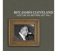 Rev James Cleveland - God Can Do Anything But Fail