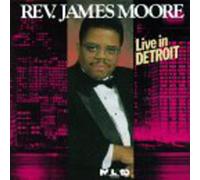 Rev. James Moore - Live in Detroit