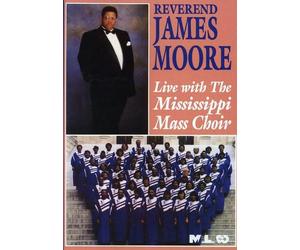 Rev. James Moore - Rev James Moore - Live With The Mississippi Mass Choir [USA] [DVD]
