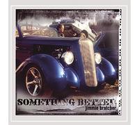 Rev. Jimmie Bratcher - Something Better
