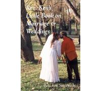 Rev. Ken's Little Book on Marriage & Weddings