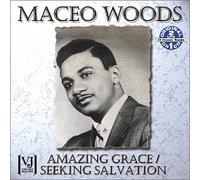 Rev Maceo Woods - Amazing Grace & Seeking Salvat