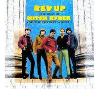 Rev Up: The Best of Mitch Ryder & the Detroit Wheels by Mitch Ryder & Detroit Wheels