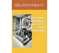 Rev Up: Unleashing Your Car's Full Potential