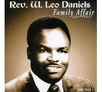 Rev. W. Leo Daniels - Family Affair