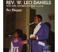 Rev. W. Leo Daniels - I'm So Happy with Mrs. Nevarro Dani