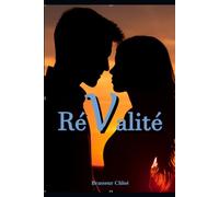 Révalité: Aimer au-delà du réel