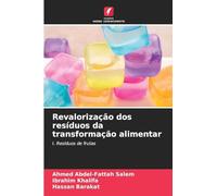 Revalorização dos resíduos da transformação alimentar: I. Resíduos de frutas