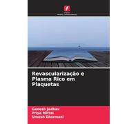 Revascularização e Plasma Rico em Plaquetas