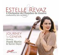 Revaz,Estelle - Journey to Geneva: Works by Frank Martin & Xavier Dayer