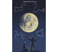 RÊVE LUCIDE: Un dialogue qui brises les illusions