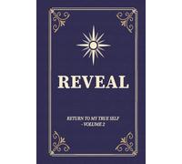Reveal: Return to My True Self