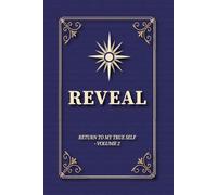 Reveal: Return to My True Self