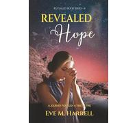Revealed Hope: A Journey for Such a Time as This: 4 (Revealed Book Series™)