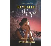Revealed Hope: A Journey for Such a Time as This (Revealed Book Series™)