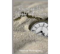 Revealing His Might and Power