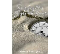 Revealing His Might and Power