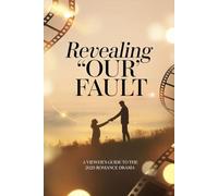 Revealing 'Our Fault': A Viewer's Guide to the 2025 Romance Drama