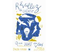 Réveillez Le Créatif Qui Dort En Vous (ebook)