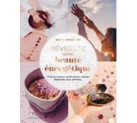 Réveillez Votre Beauté Énergétique ! (ebook)