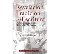 Revelación tradición y escritura: A los cincuenta años de la "Dei Verbum": 126 (MAIOR)