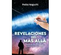 Revelaciones del Más Allá: Experiencias de contacto con otras realidades: 34 (Historia Oculta)